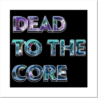 Dead to the Core tie dye text deadhead jamband grateful dead company fathers day mothers day hippie Posters and Art